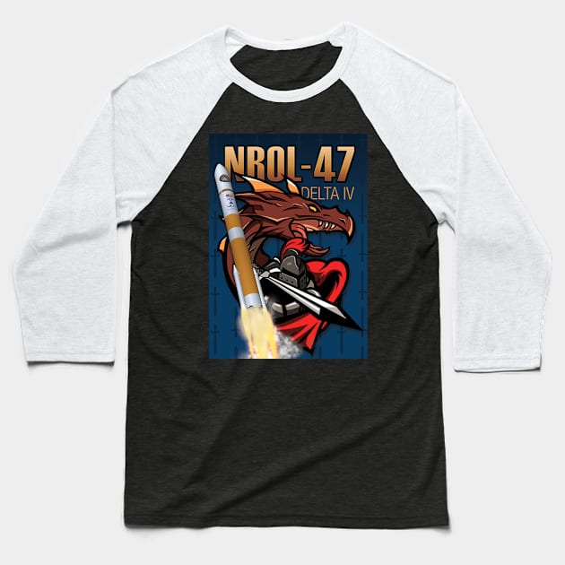 NROL 47 Poster Baseball T-Shirt by Spacestuffplus